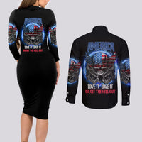 America Live It Love It Or Get The Hell Out Couples Matching Long Sleeve Bodycon Dress and Long Sleeve Button Shirt - Wonder Print Shop