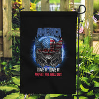 America Live It Love It Or Get The Hell Out Garden Flag - Wonder Print Shop