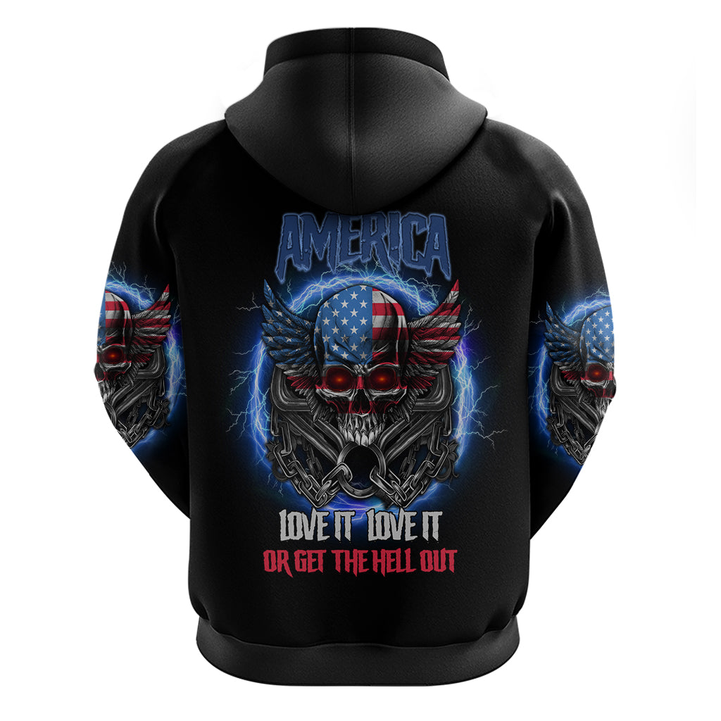 America Live It Love It Or Get The Hell Out Hoodie - Wonder Print Shop