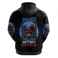 America Live It Love It Or Get The Hell Out Hoodie - Wonder Print Shop