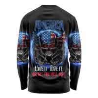 America Live It Love It Or Get The Hell Out Long Sleeve Shirt - Wonder Print Shop