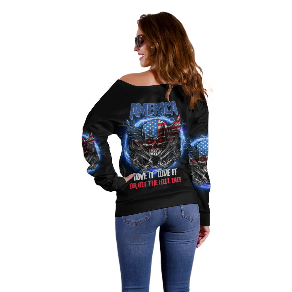 America Live It Love It Or Get The Hell Out Off Shoulder Sweater - Wonder Print Shop