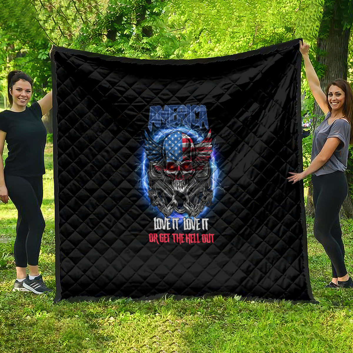 America Live It Love It Or Get The Hell Out Quilt - Wonder Print Shop