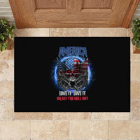 America Live It Love It Or Get The Hell Out Rubber Doormat - Wonder Print Shop
