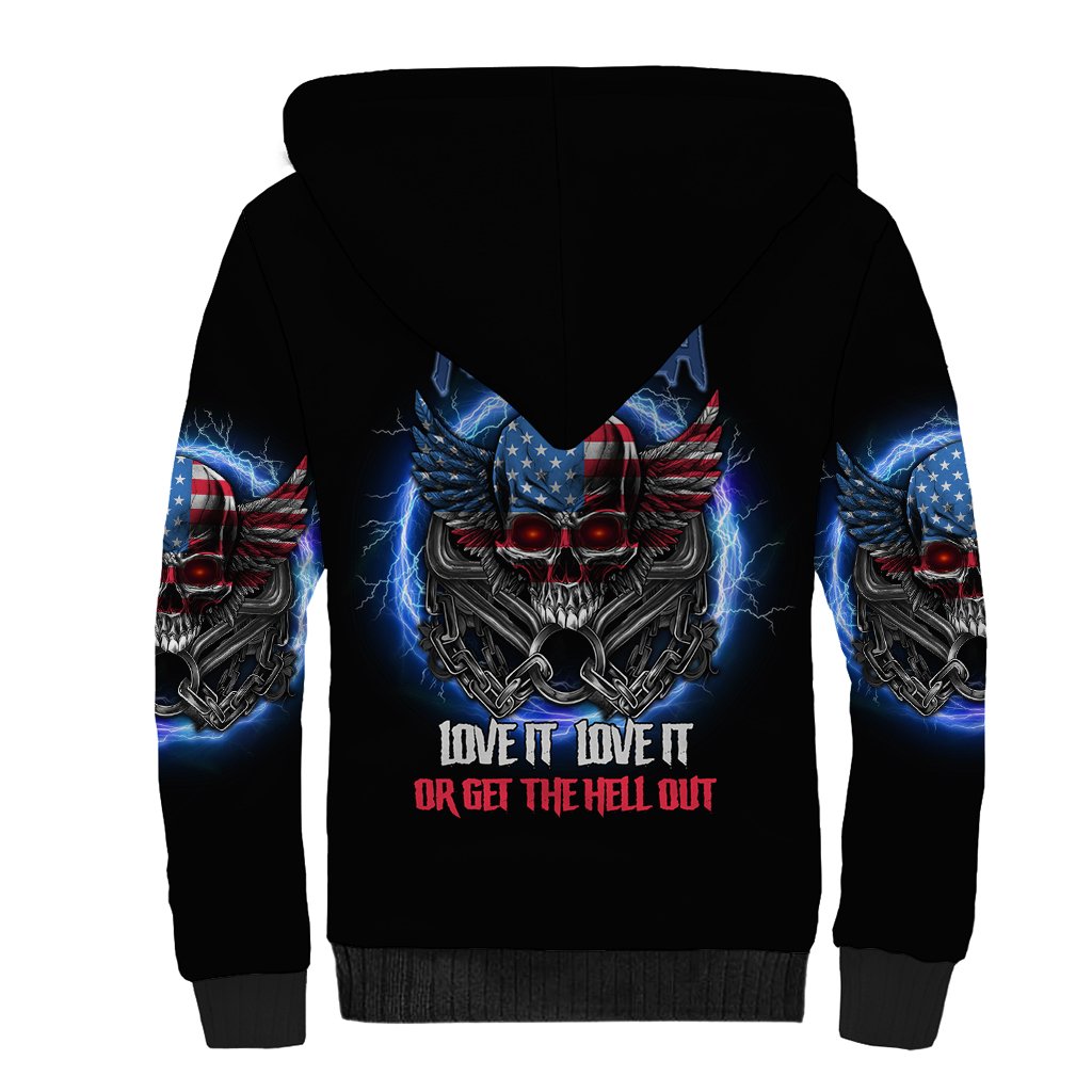 America Live It Love It Or Get The Hell Out Sherpa Hoodie - Wonder Print Shop
