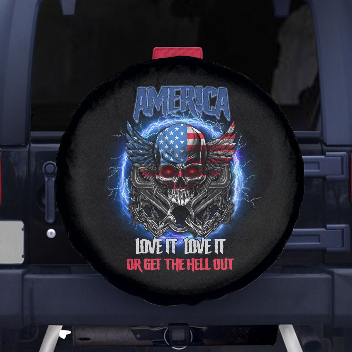 America Live It Love It Or Get The Hell Out Spare Tire Cover - Wonder Print Shop