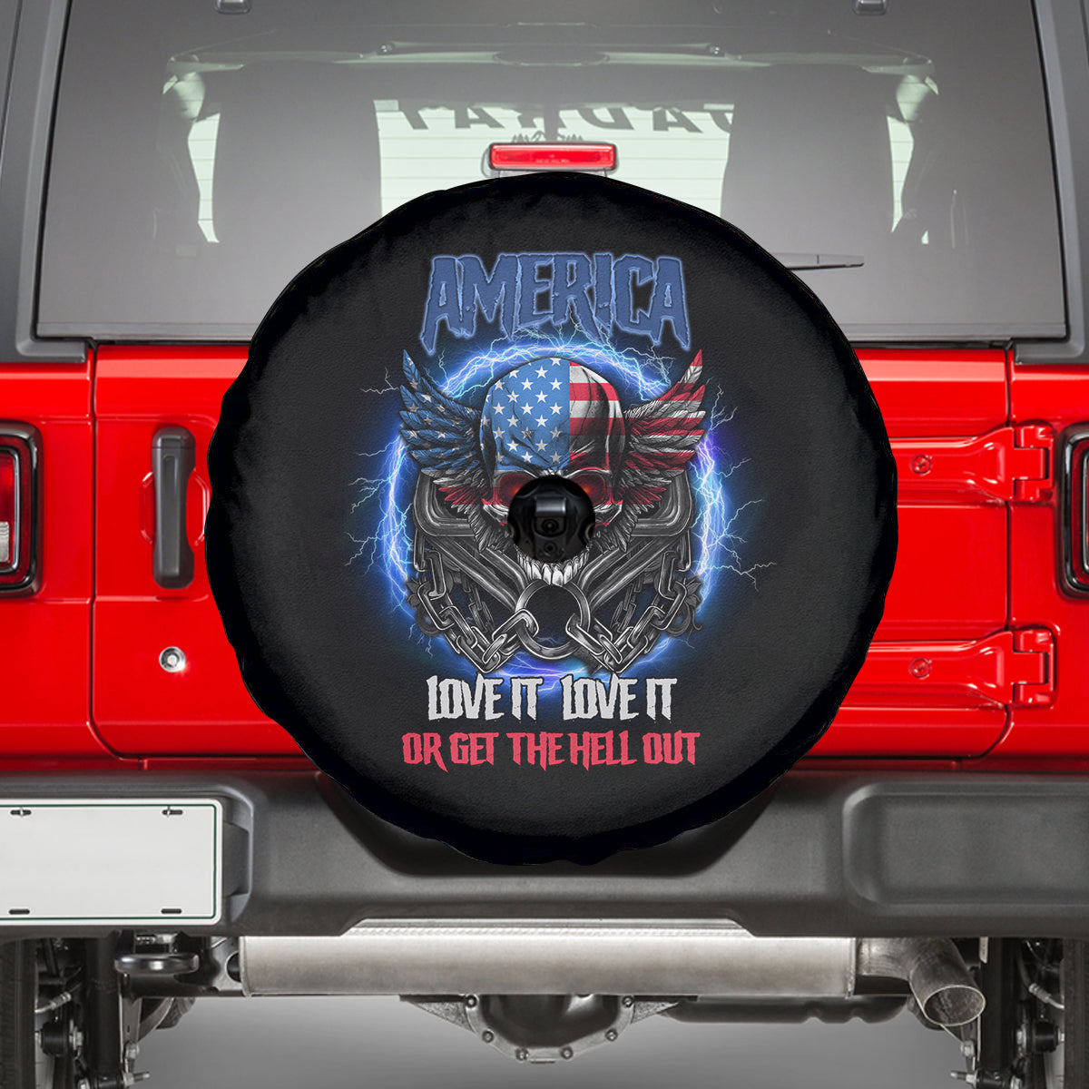 America Live It Love It Or Get The Hell Out Spare Tire Cover - Wonder Print Shop