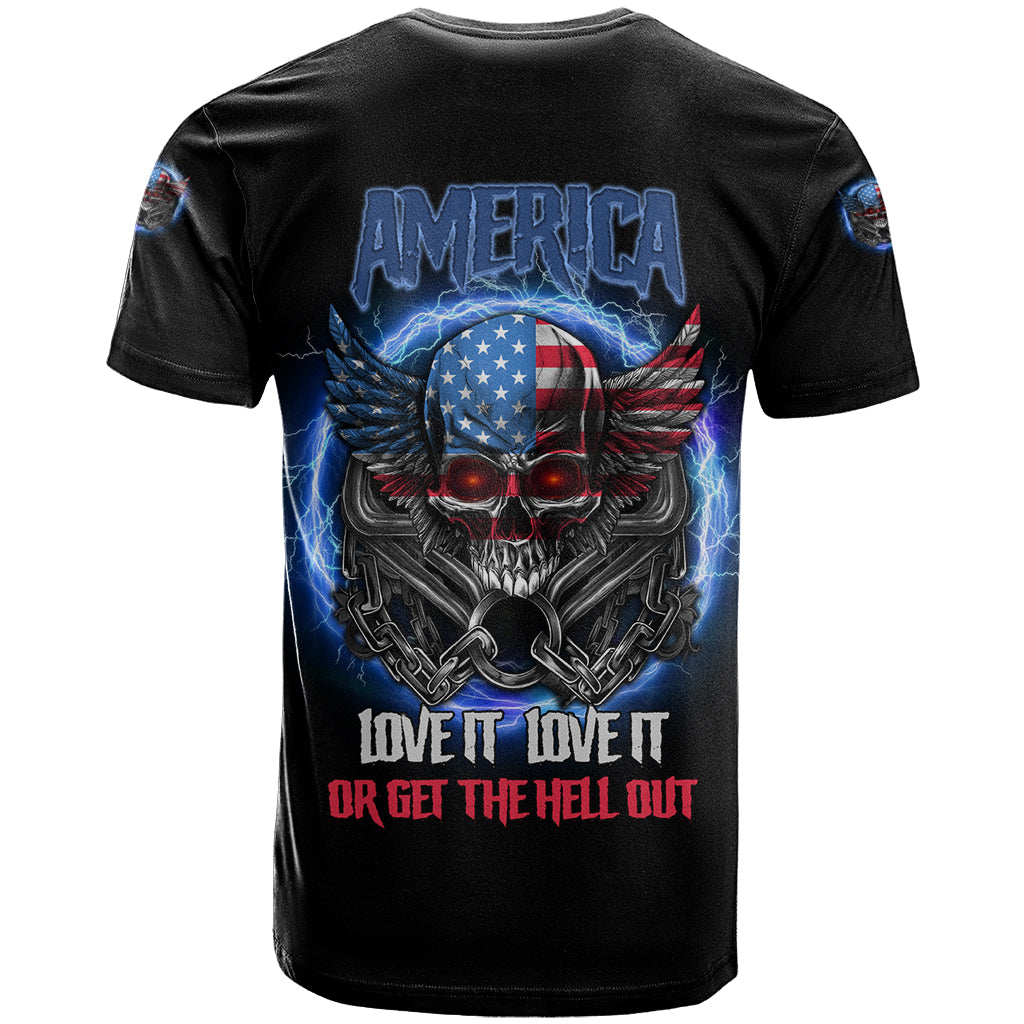 America Live It Love It Or Get The Hell Out T Shirt - Wonder Print Shop
