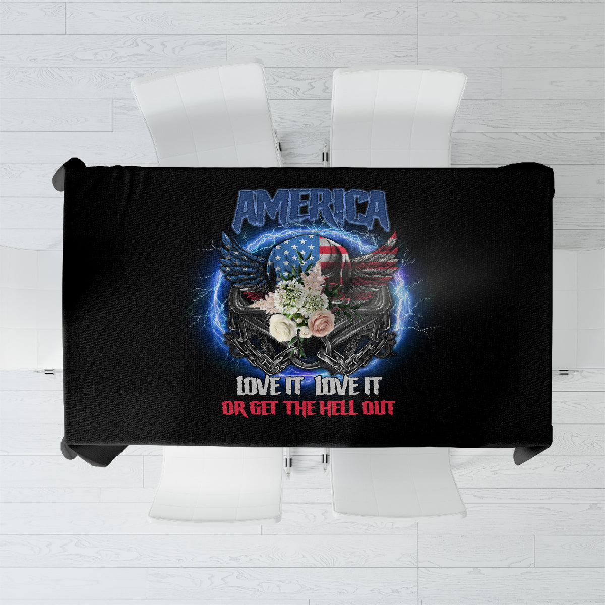 America Live It Love It Or Get The Hell Out Tablecloth - Wonder Print Shop