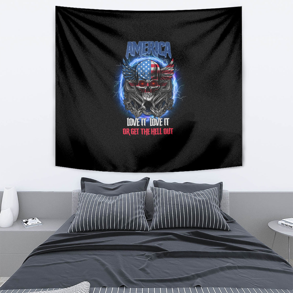 America Live It Love It Or Get The Hell Out Tapestry - Wonder Print Shop