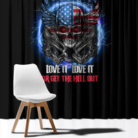 America Live It Love It Or Get The Hell Out Window Curtain - Wonder Print Shop