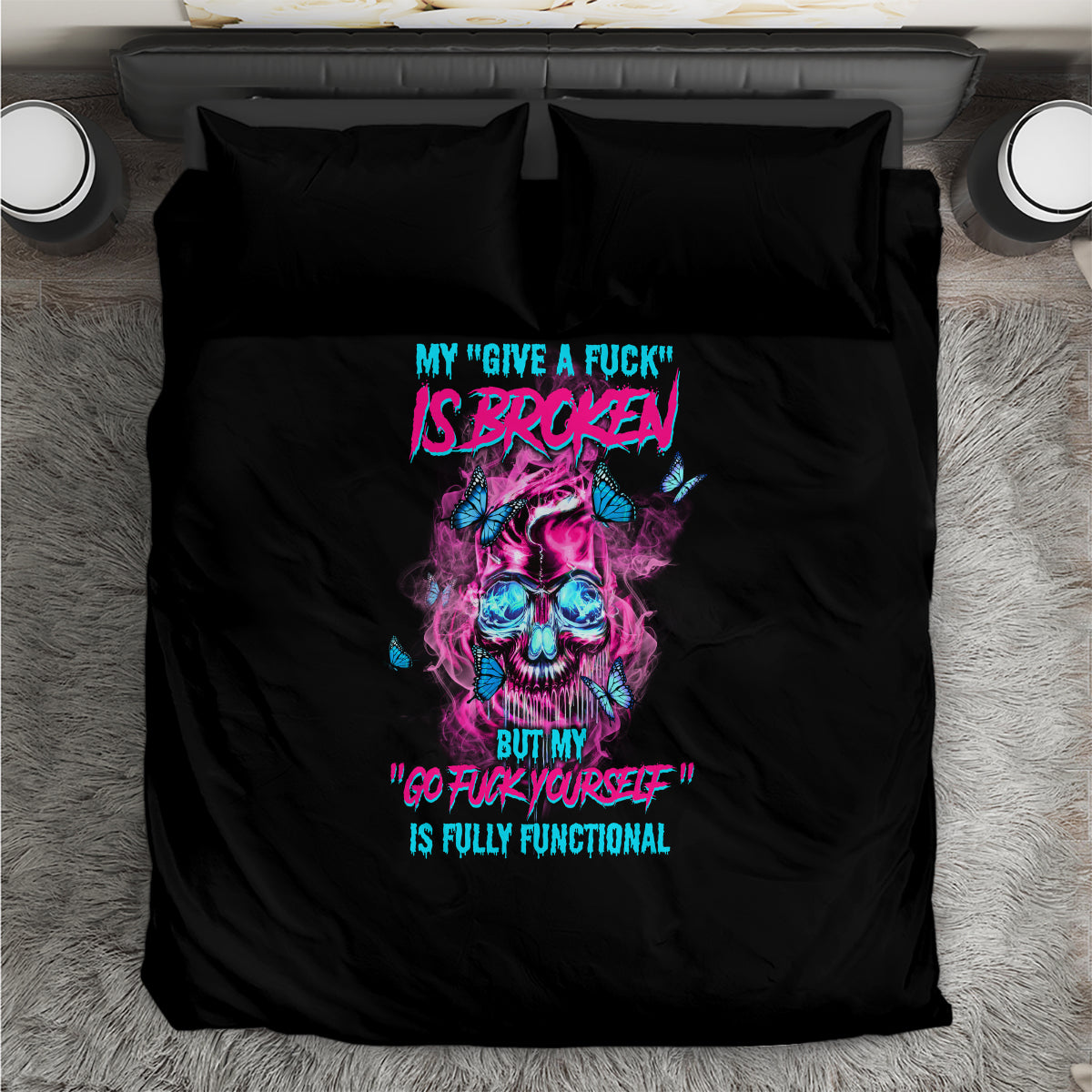 My Give A F Is Broken Bedding Set - Wonder Print Shop
