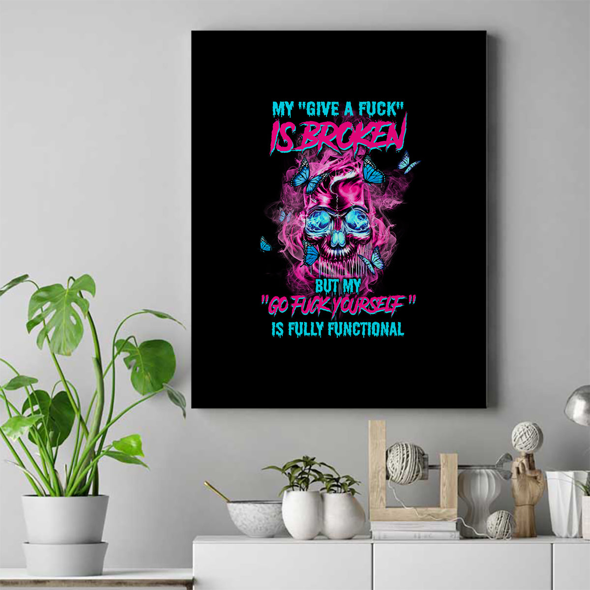 My Give A F Is Broken Canvas Wall Art - Wonder Print Shop