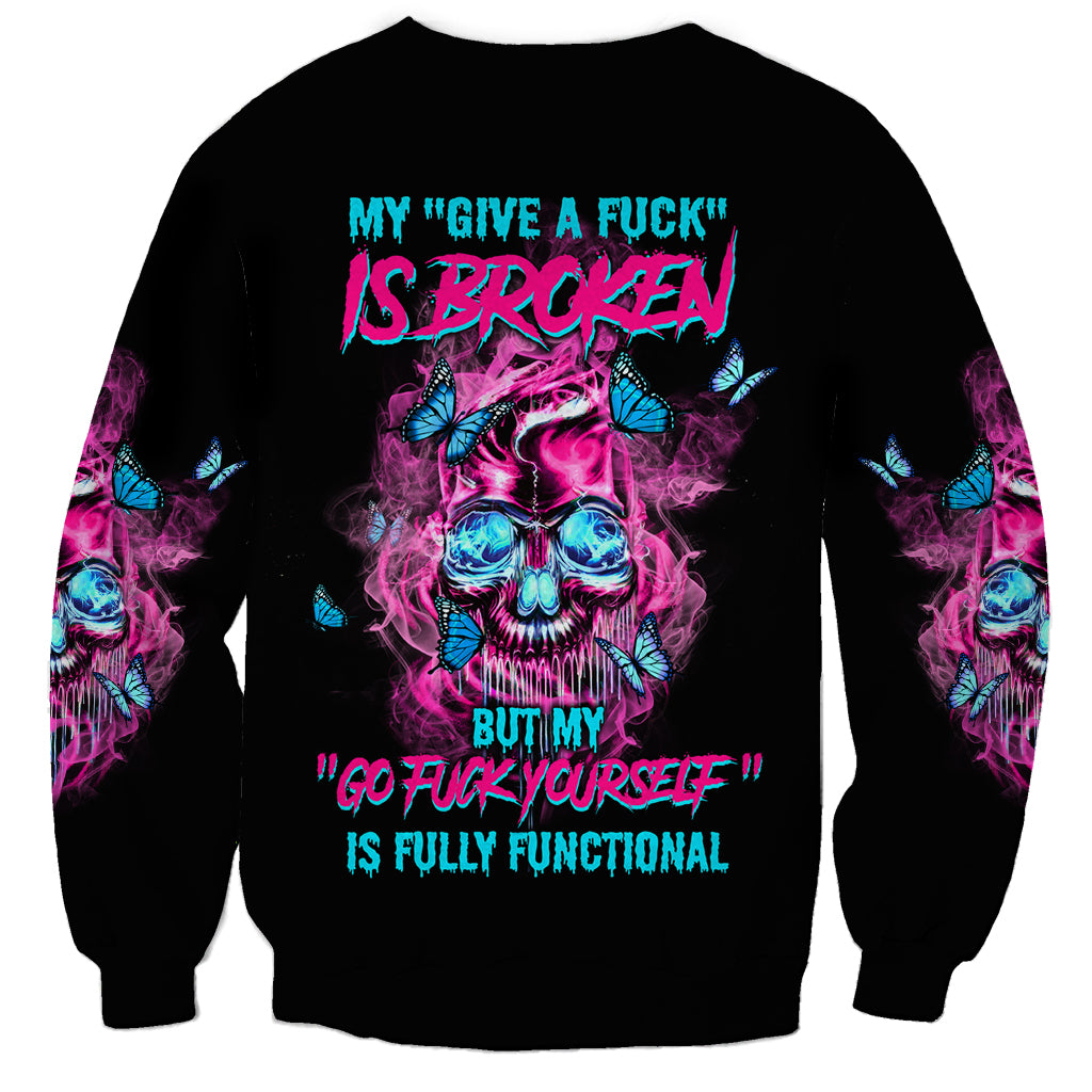 My Give A F Is Broken Sweatshirt - Wonder Print Shop