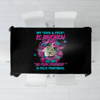 My Give A F Is Broken Tablecloth - Wonder Print Shop