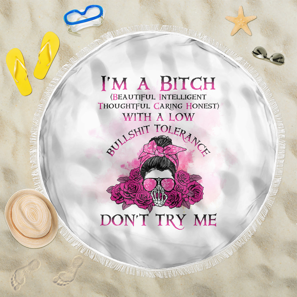 I'm A B Don't Try Me Rose Messy Bun Beach Blanket - Wonder Print Shop