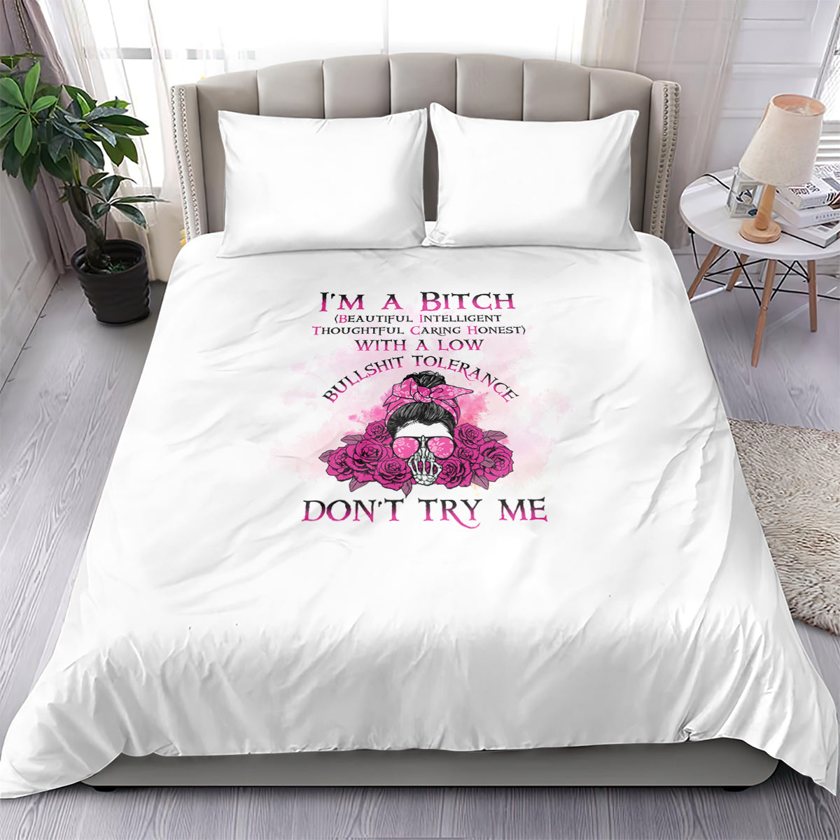 I'm A B Don't Try Me Rose Messy Bun Bedding Set - Wonder Print Shop