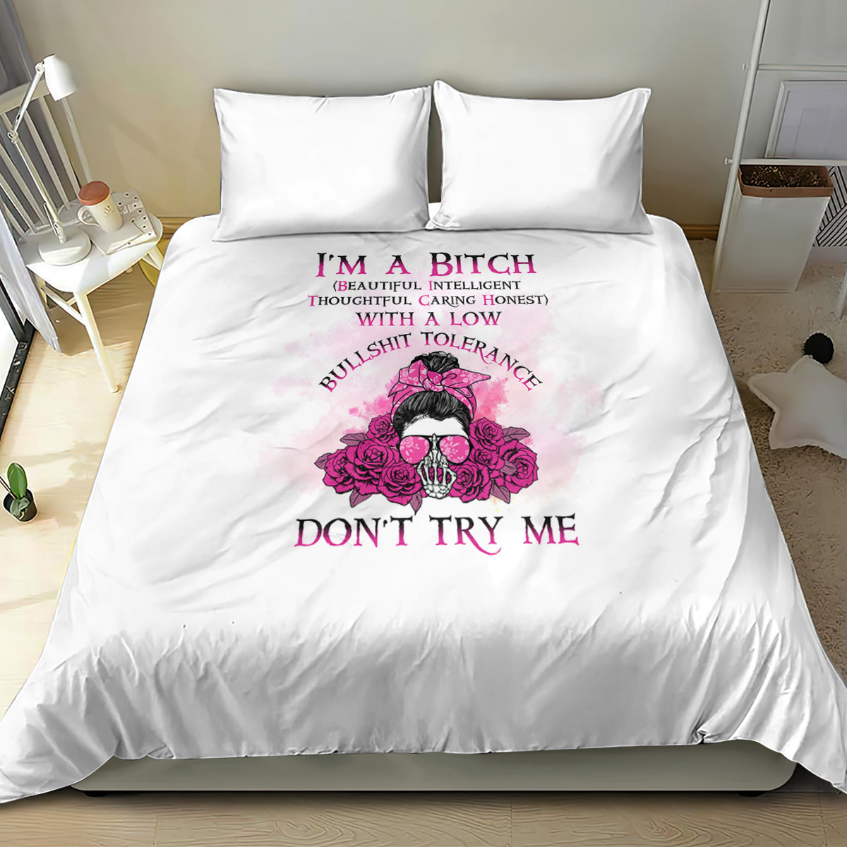 I'm A B Don't Try Me Rose Messy Bun Bedding Set - Wonder Print Shop