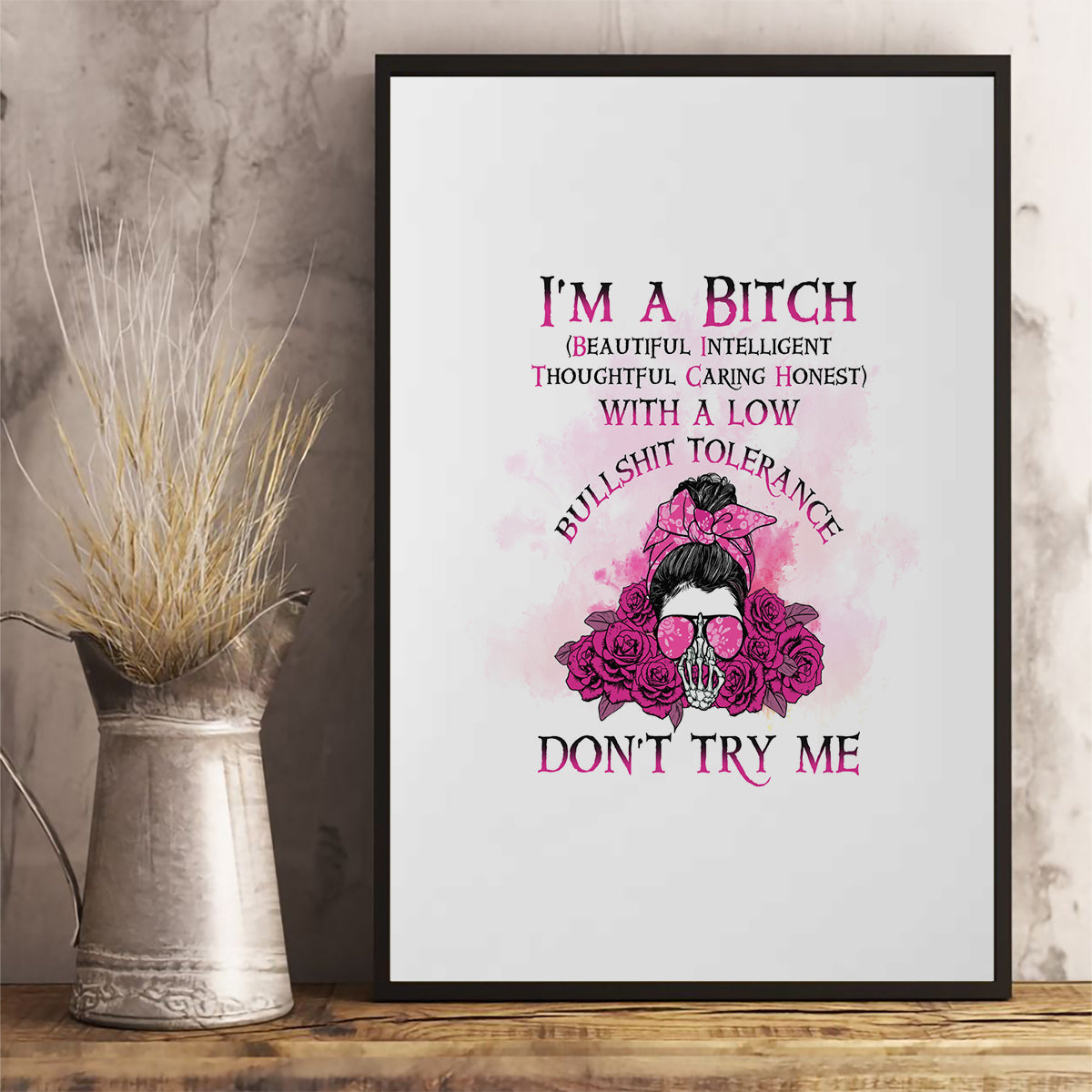 I'm A B Don't Try Me Rose Messy Bun Canvas Wall Art - Wonder Print Shop