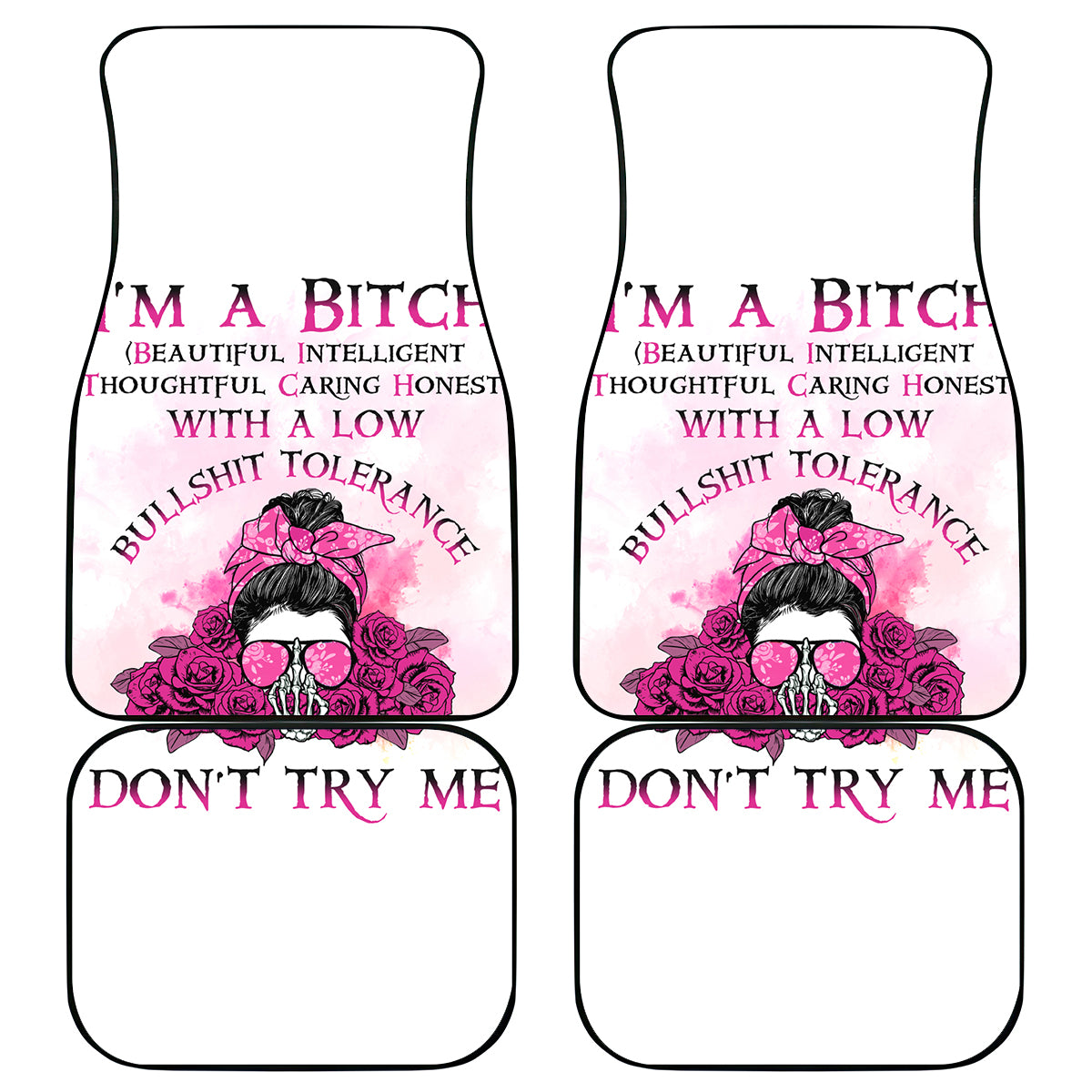 I'm A B Don't Try Me Rose Messy Bun Car Mats - Wonder Print Shop