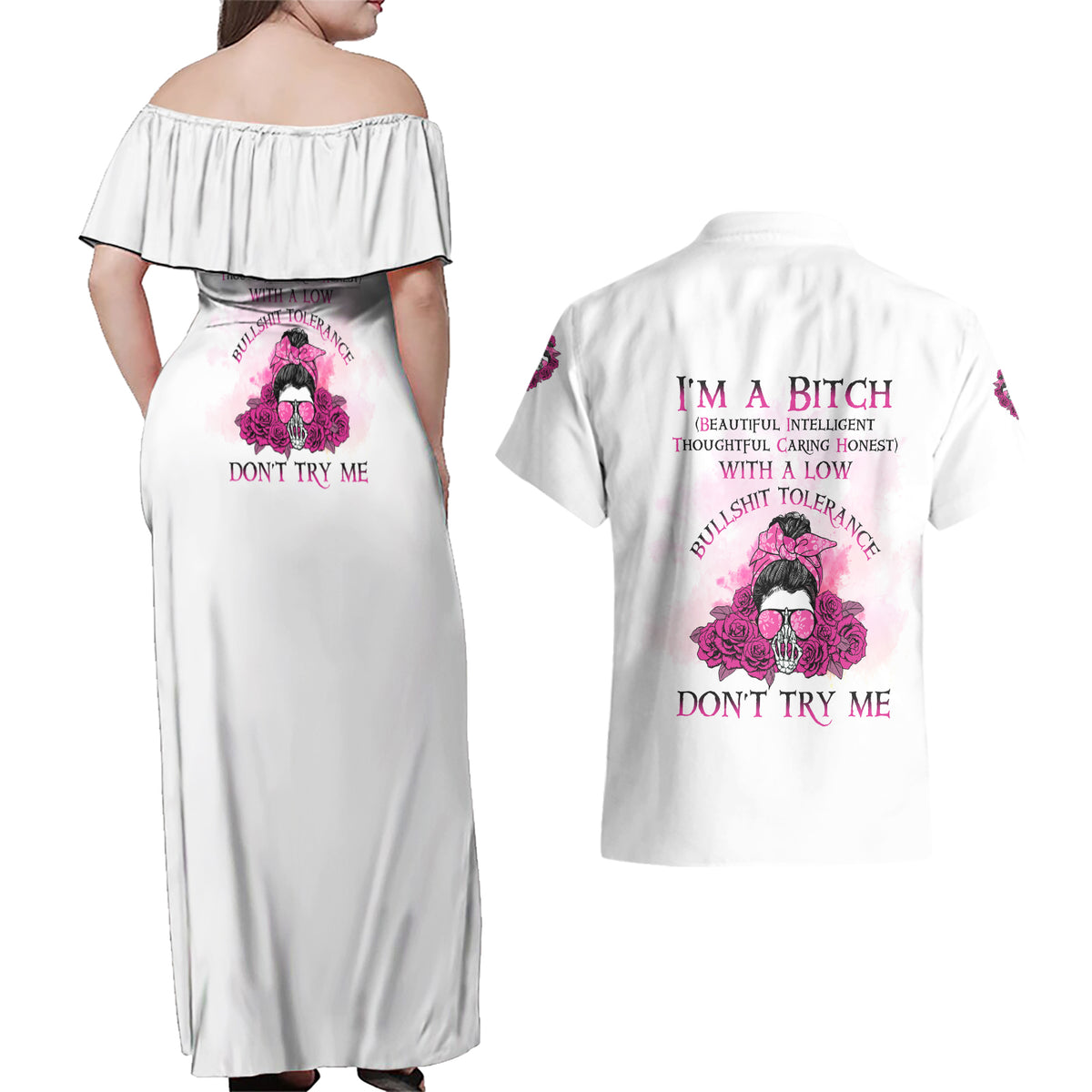 I'm A B Don't Try Me Rose Messy Bun Couples Matching Off Shoulder Maxi Dress and Hawaiian Shirt - Wonder Print Shop