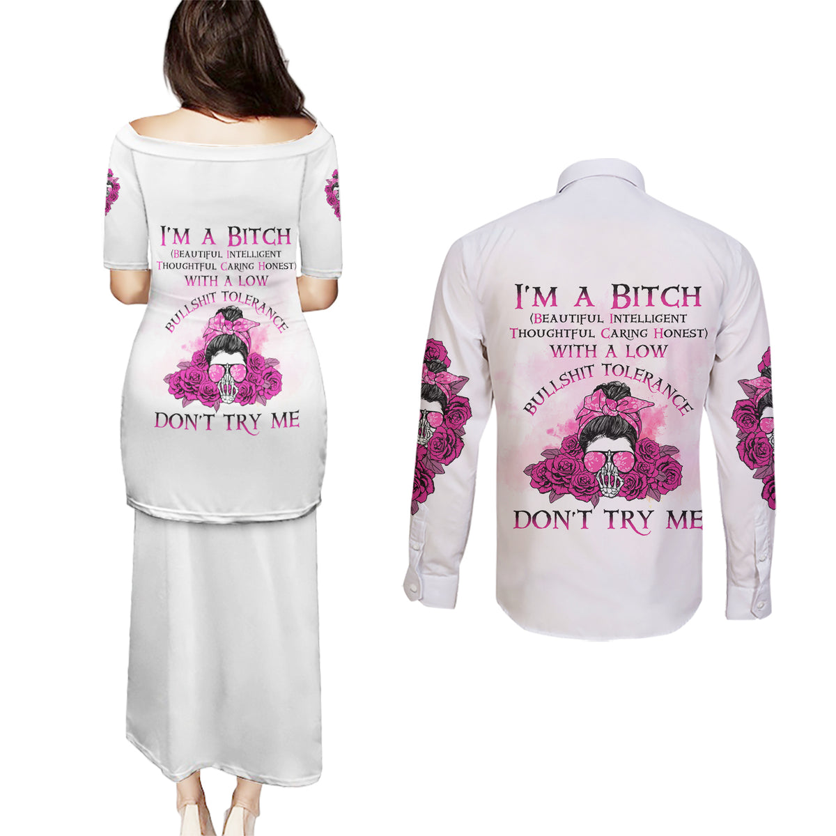 I'm A B Don't Try Me Rose Messy Bun Couples Matching Puletasi Dress and Long Sleeve Button Shirt - Wonder Print Shop