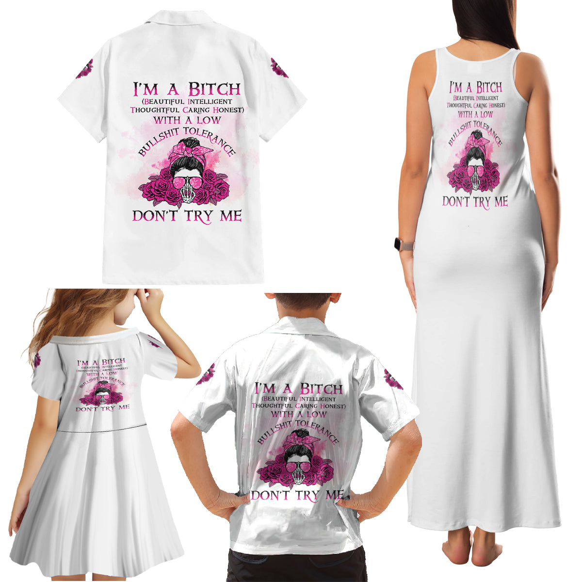 I'm A B Don't Try Me Rose Messy Bun Family Matching Tank Maxi Dress and Hawaiian Shirt - Wonder Print Shop