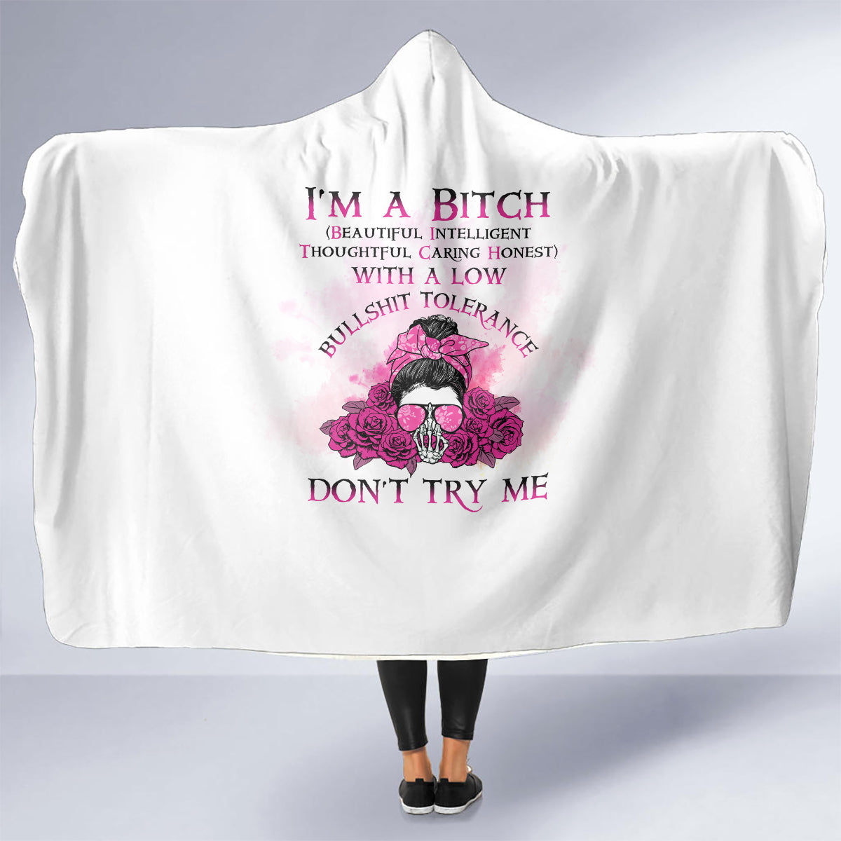 im-a-b-dont-try-me-rose-messy-bun-hooded-blanket