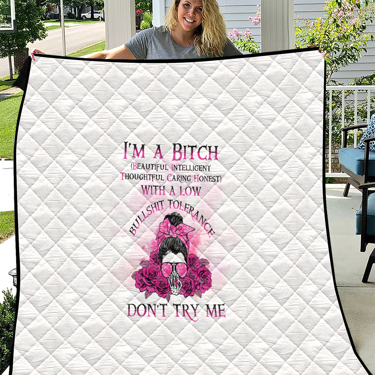 I'm A B Don't Try Me Rose Messy Bun Quilt - Wonder Print Shop