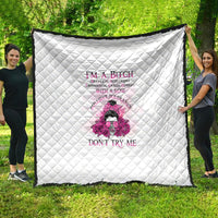 I'm A B Don't Try Me Rose Messy Bun Quilt - Wonder Print Shop
