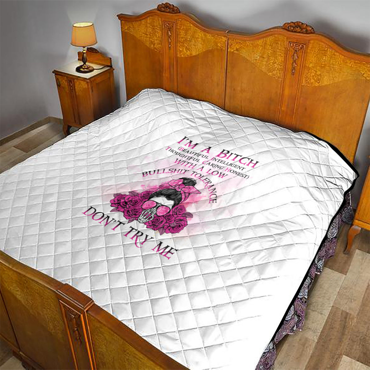 I'm A B Don't Try Me Rose Messy Bun Quilt - Wonder Print Shop