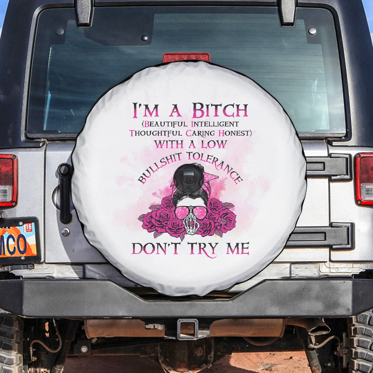 I'm A B Don't Try Me Rose Messy Bun Spare Tire Cover - Wonder Print Shop