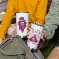 I'm A B Don't Try Me Rose Messy Bun Tumbler Cup - Wonder Print Shop