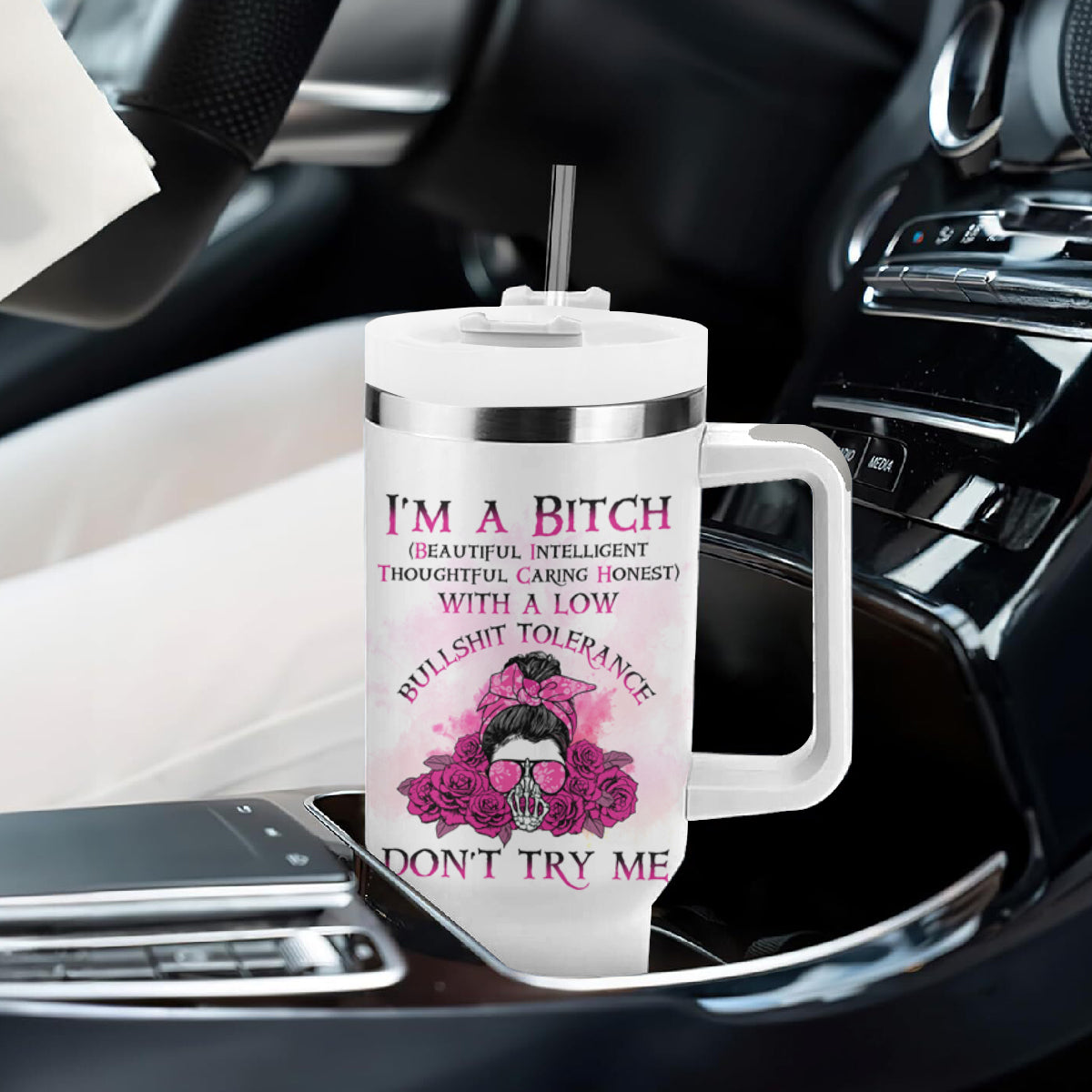 I'm A B Don't Try Me Rose Messy Bun Tumbler With Handle - Wonder Print Shop