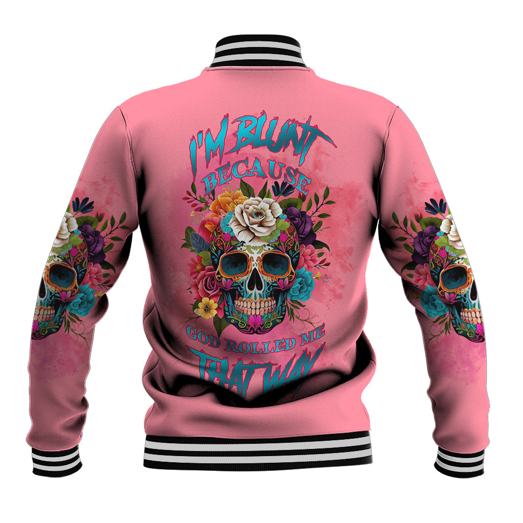 I'm Blunt Because God Rolled Me Baseball Jacket - Wonder Print Shop