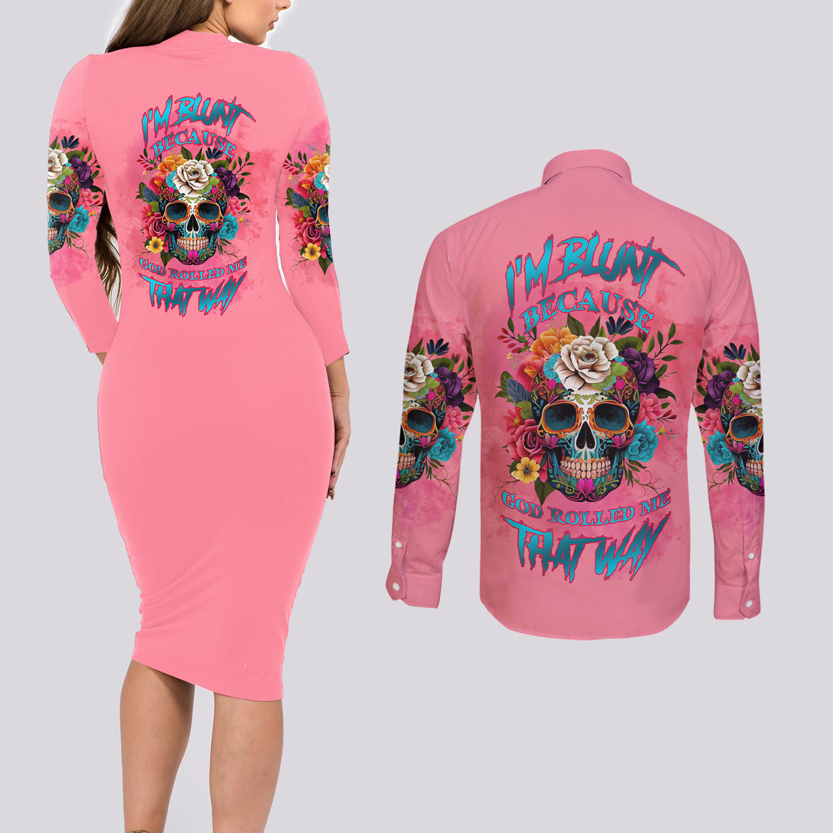 I'm Blunt Because God Rolled Me Couples Matching Long Sleeve Bodycon Dress and Long Sleeve Button Shirt - Wonder Print Shop