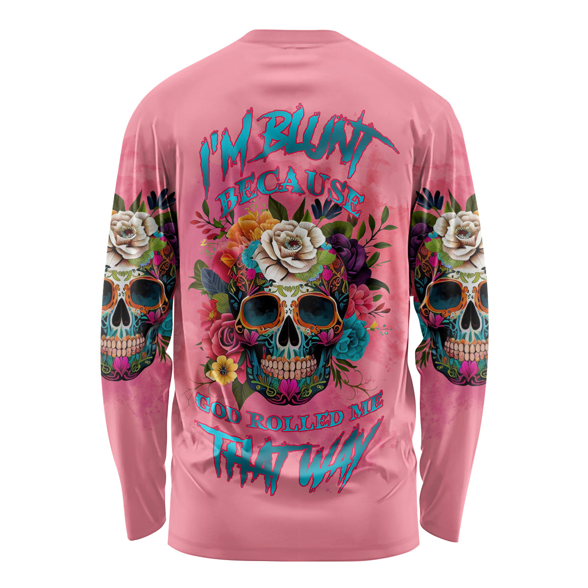 I'm Blunt Because God Rolled Me Long Sleeve Shirt - Wonder Print Shop