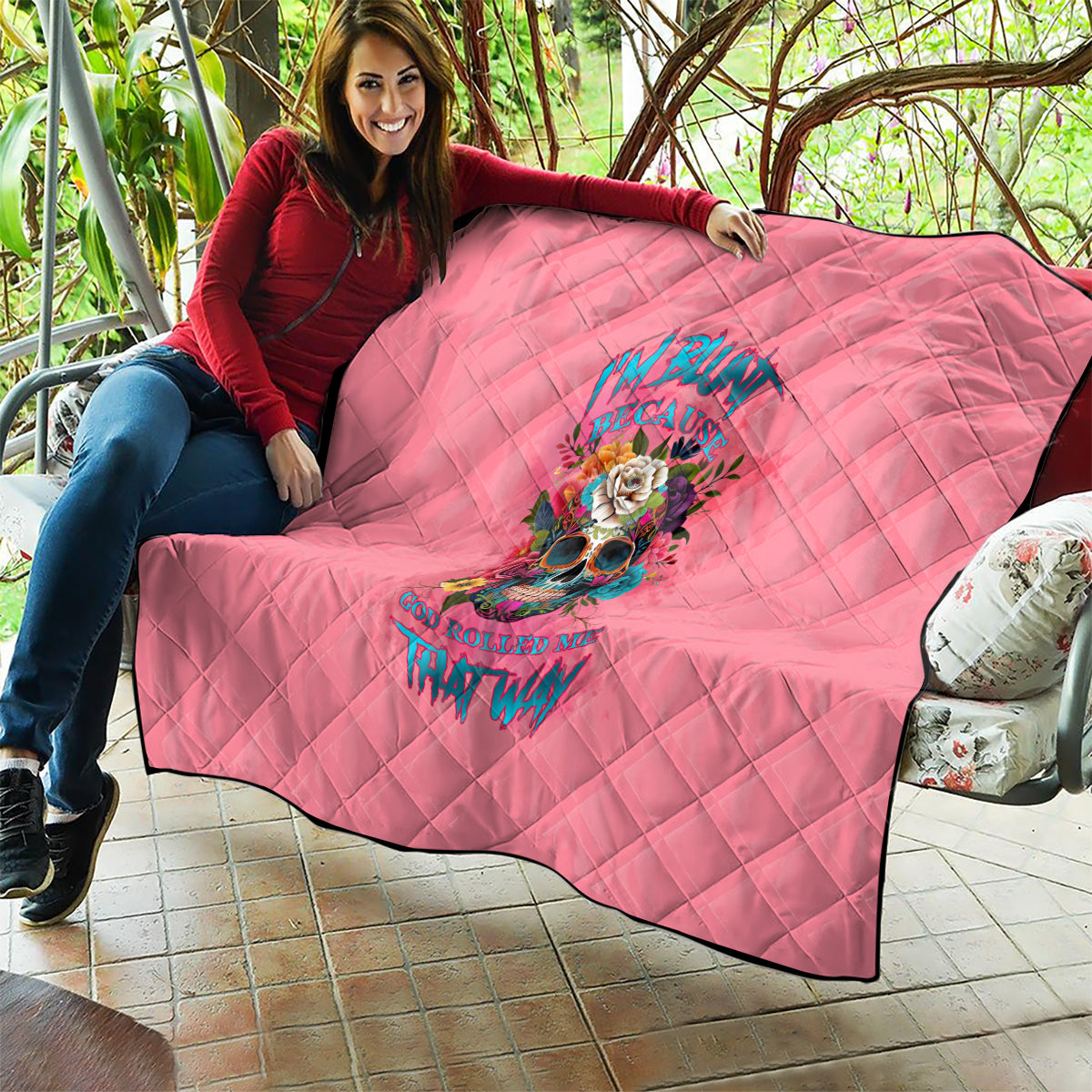 I'm Blunt Because God Rolled Me Quilt - Wonder Print Shop