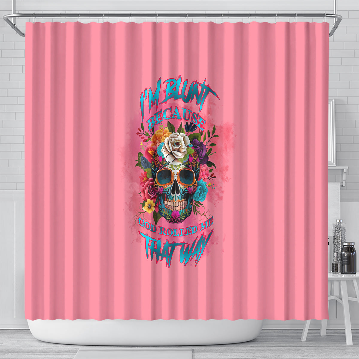 im-blunt-because-god-rolled-me-shower-curtain