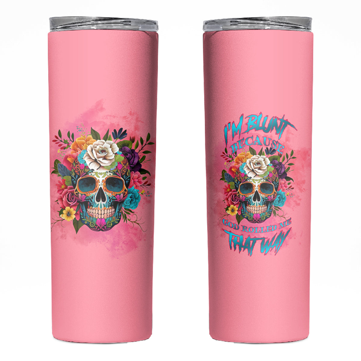 I'm Blunt Because God Rolled Me Skinny Tumbler - Wonder Print Shop