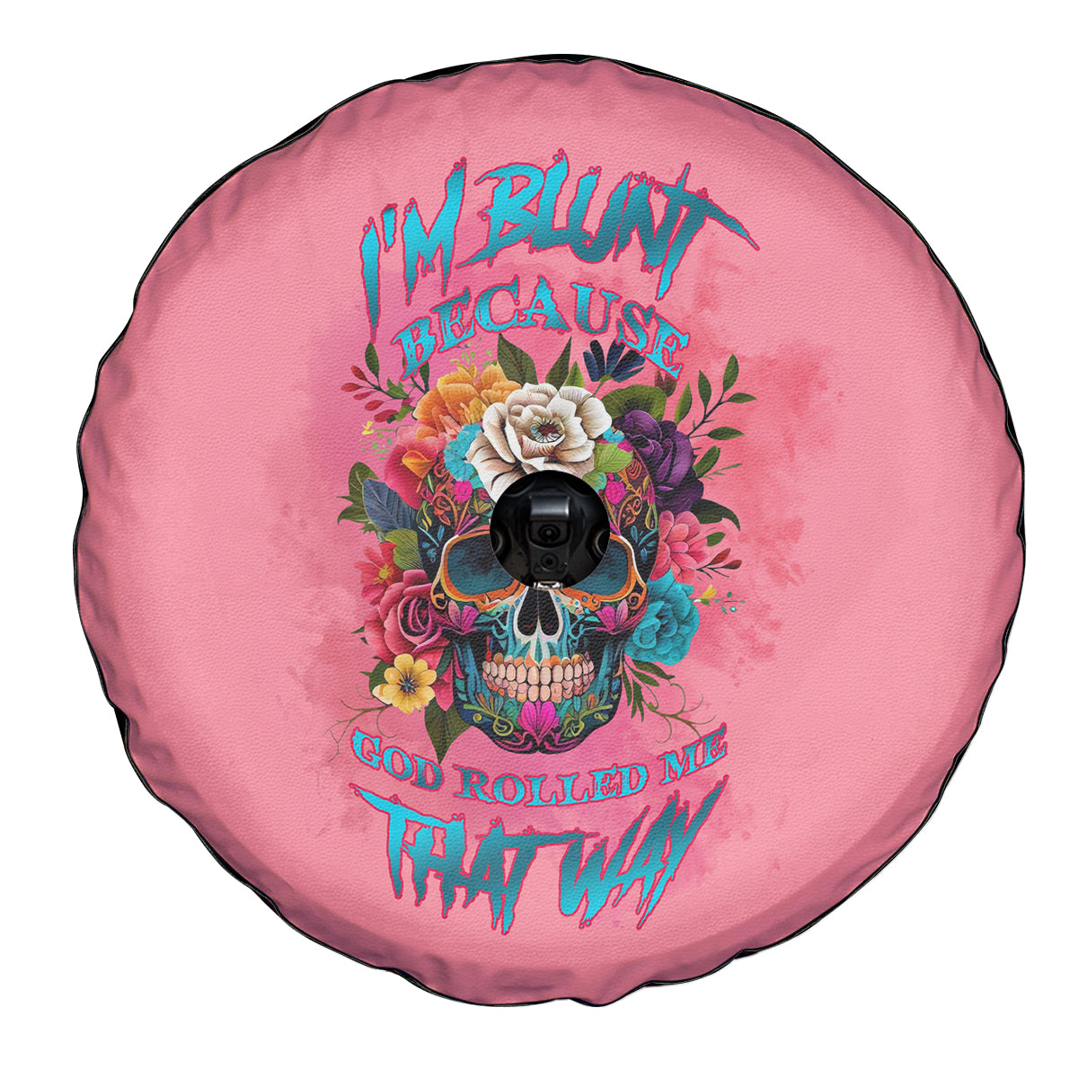 I'm Blunt Because God Rolled Me Spare Tire Cover - Wonder Print Shop