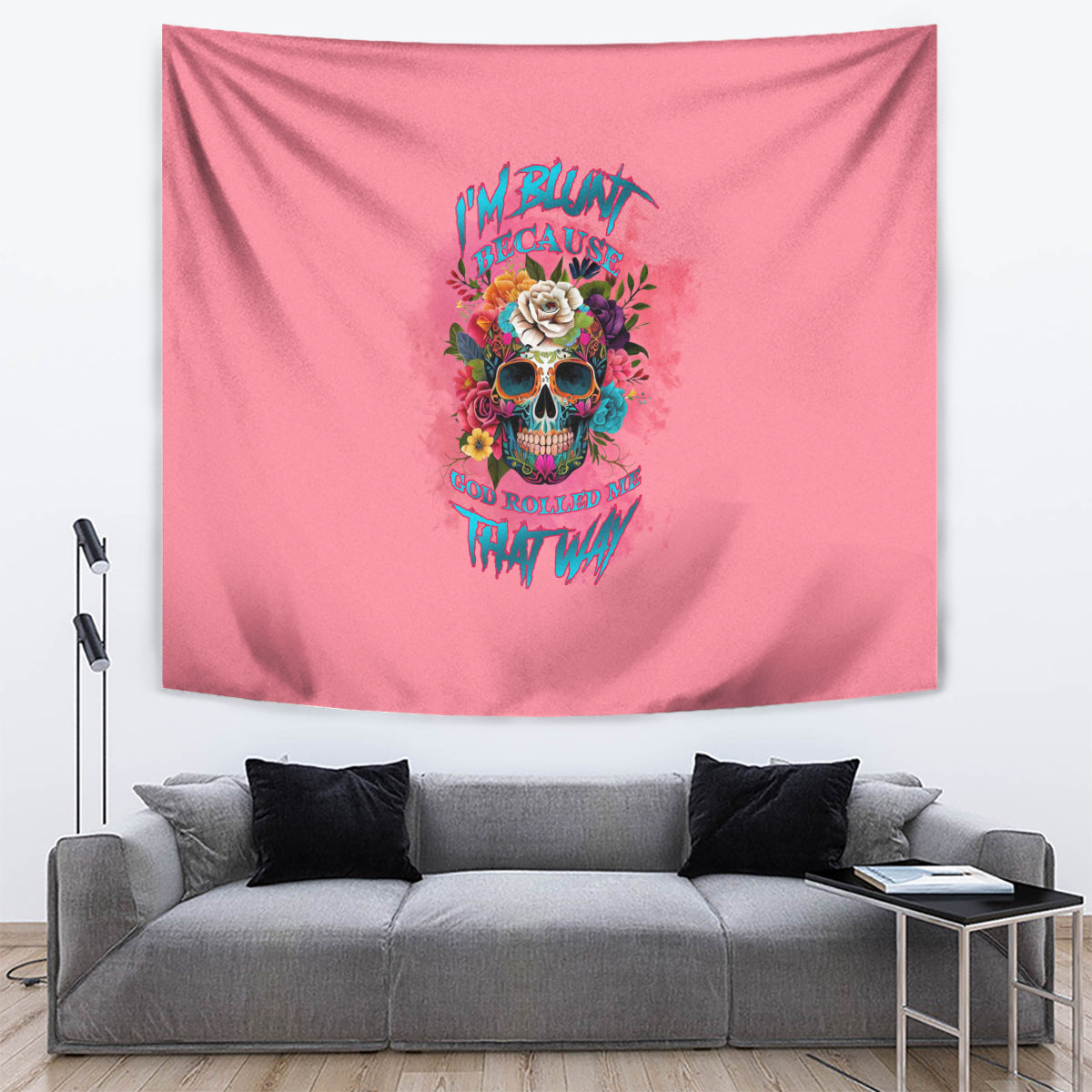 I'm Blunt Because God Rolled Me Tapestry - Wonder Print Shop