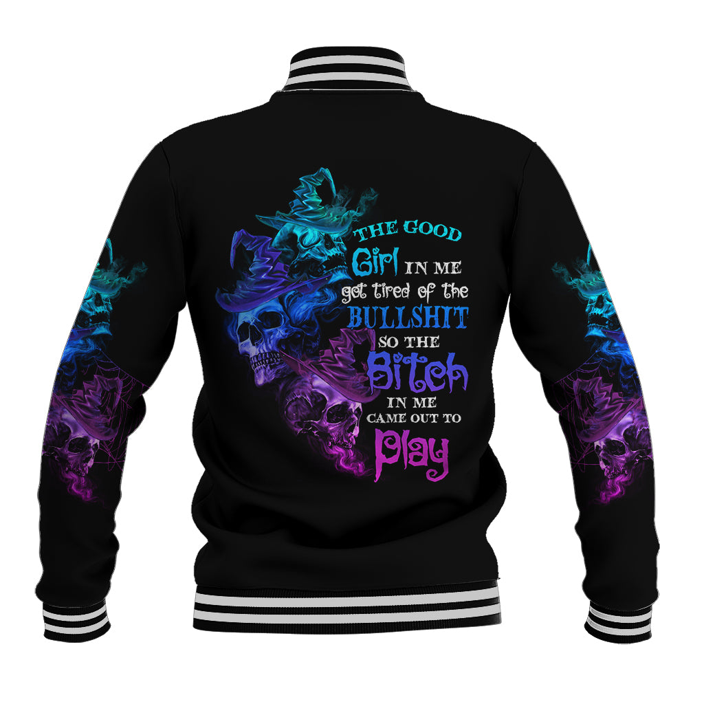 The Good Girl In Me Got Tired Skull Witch Halloween Baseball Jacket - Wonder Print Shop
