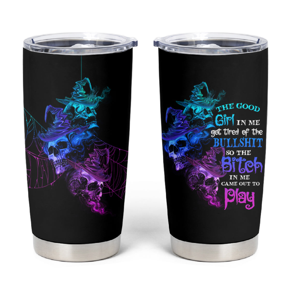 The Good Girl In Me Got Tired Skull Witch Halloween Tumbler Cup - Wonder Print Shop