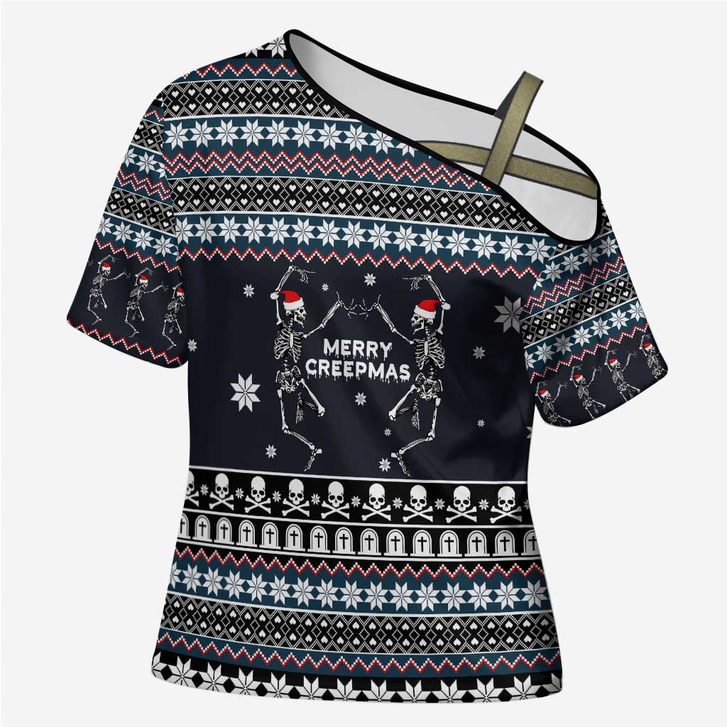 Skeleton Merry Creepmas Christmas Cross Shoulder Shirt Xmas Holiday Patterns - Wonder Print Shop