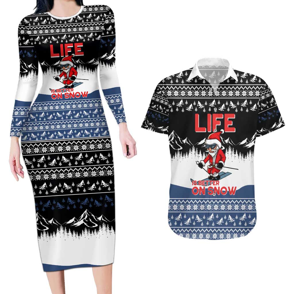 Skiing Life Is Better On Snow Christmas Couples Matching Long Sleeve Bodycon Dress and Hawaiian Shirt Xmas Holiday Patterns - Wonder Print Shop