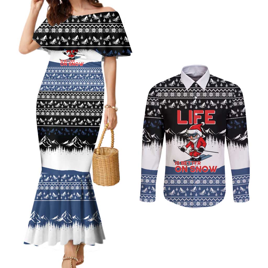 Skiing Life Is Better On Snow Christmas Couples Matching Mermaid Dress and Long Sleeve Button Shirt Xmas Holiday Patterns - Wonder Print Shop