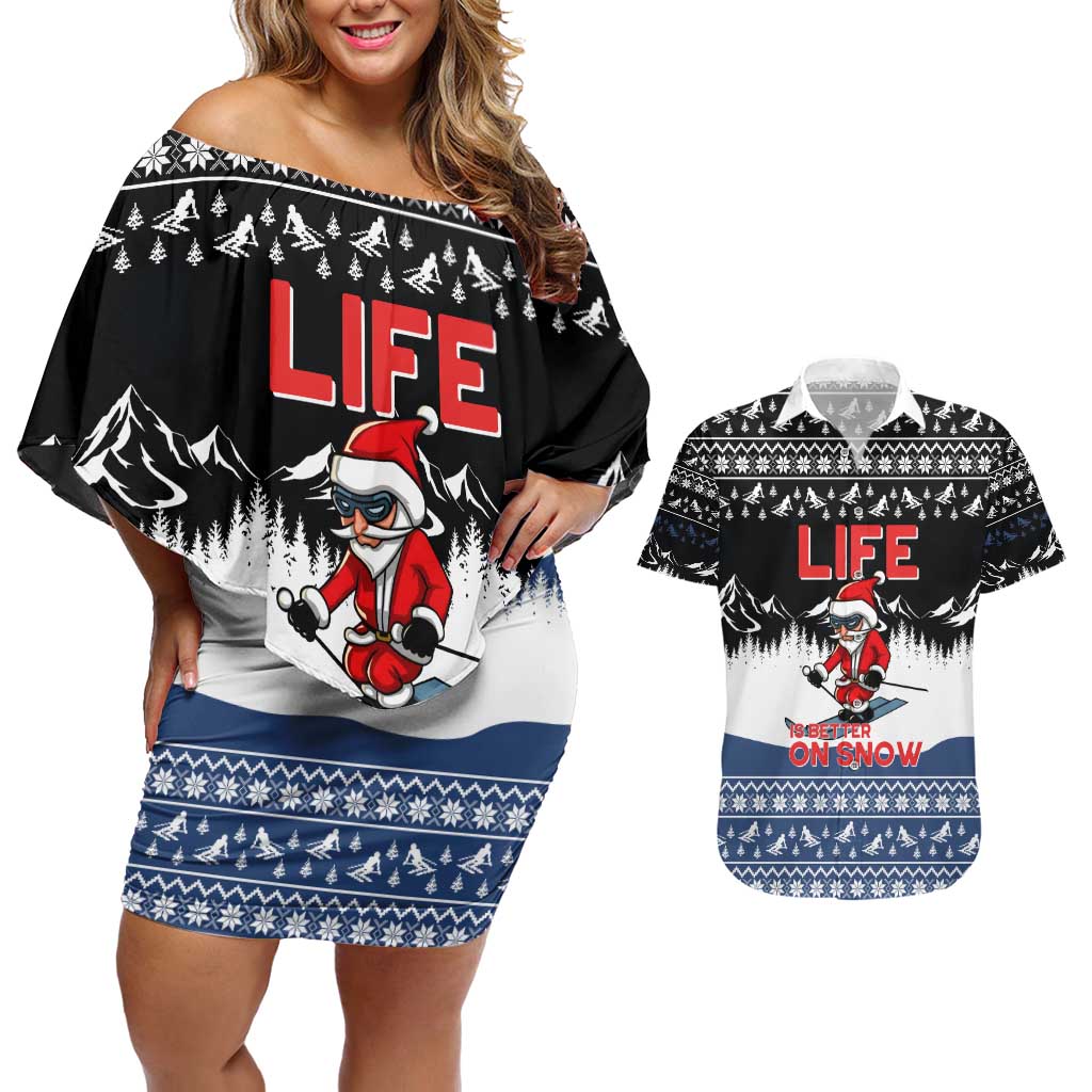 Skiing Life Is Better On Snow Christmas Couples Matching Off Shoulder Short Dress and Hawaiian Shirt Xmas Holiday Patterns - Wonder Print Shop