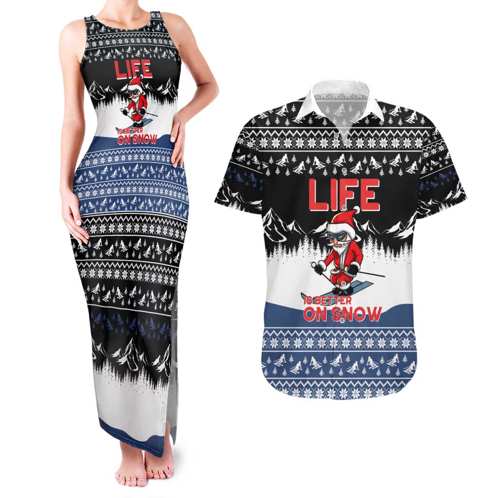 Skiing Life Is Better On Snow Christmas Couples Matching Tank Maxi Dress and Hawaiian Shirt Xmas Holiday Patterns - Wonder Print Shop