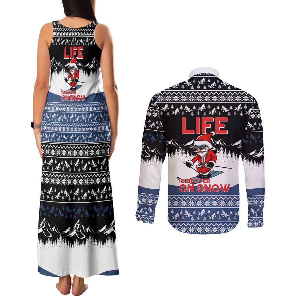 Skiing Life Is Better On Snow Christmas Couples Matching Tank Maxi Dress and Long Sleeve Button Shirt Xmas Holiday Patterns - Wonder Print Shop
